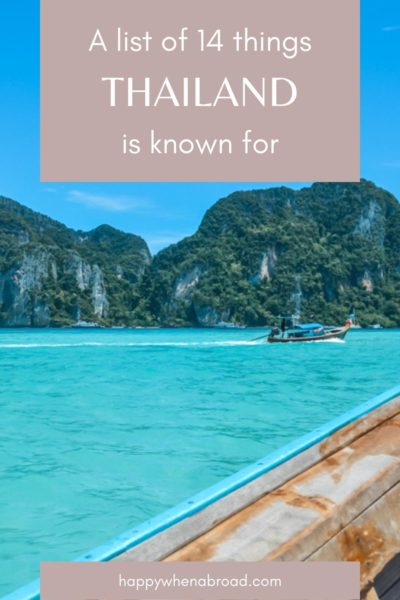 What is Thailand famous for? 14 things that make Thailand unique