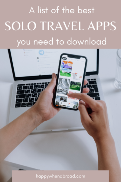 a list of the best solo travel apps to download before your trip