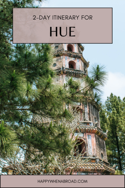 how to spend 2 days in hue