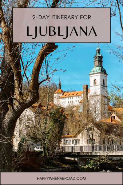 2-day itinerary for ljubljana