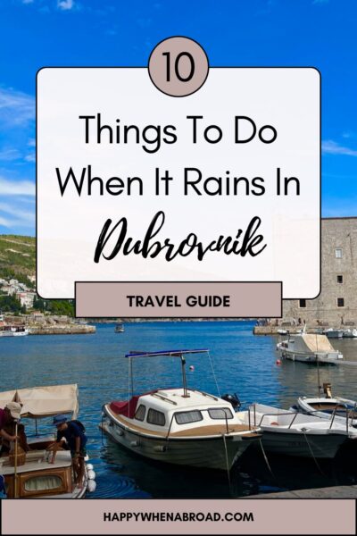 10 things to do in dubrovnik when it rains