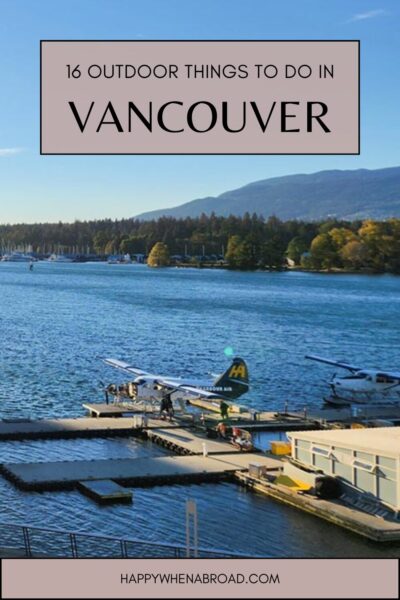 best outdoor things to do in vancouver canada