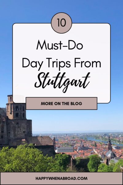 must-do day trips from stuttgart