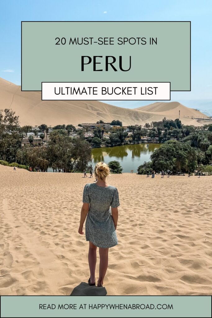 must-see spots in peru - the ultimate bucket list