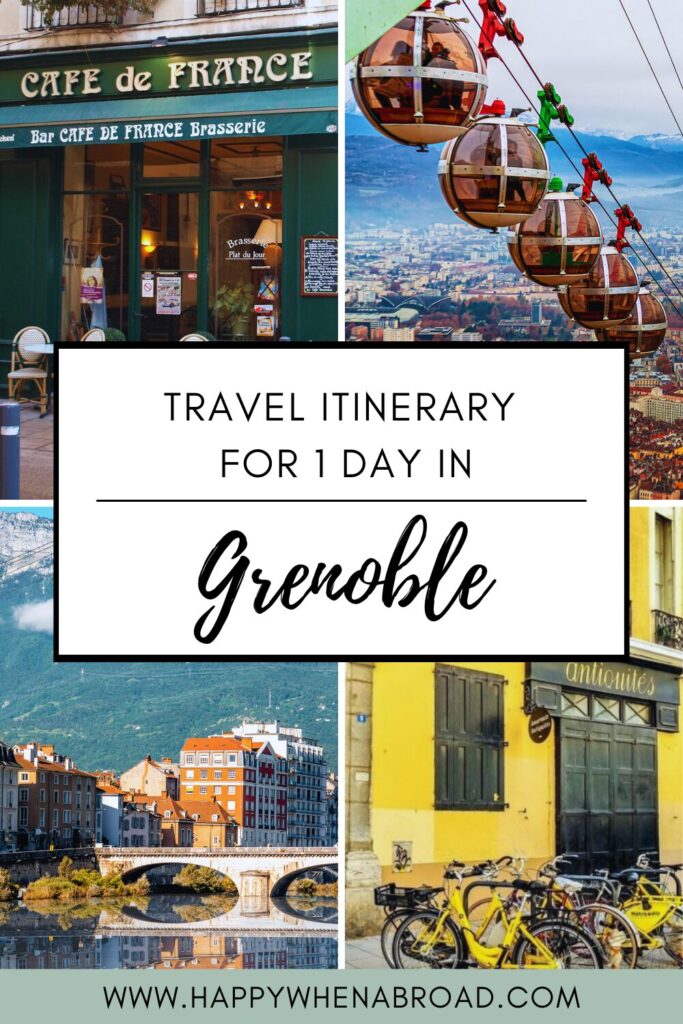 travel itinerary for 1 day in grenoble france