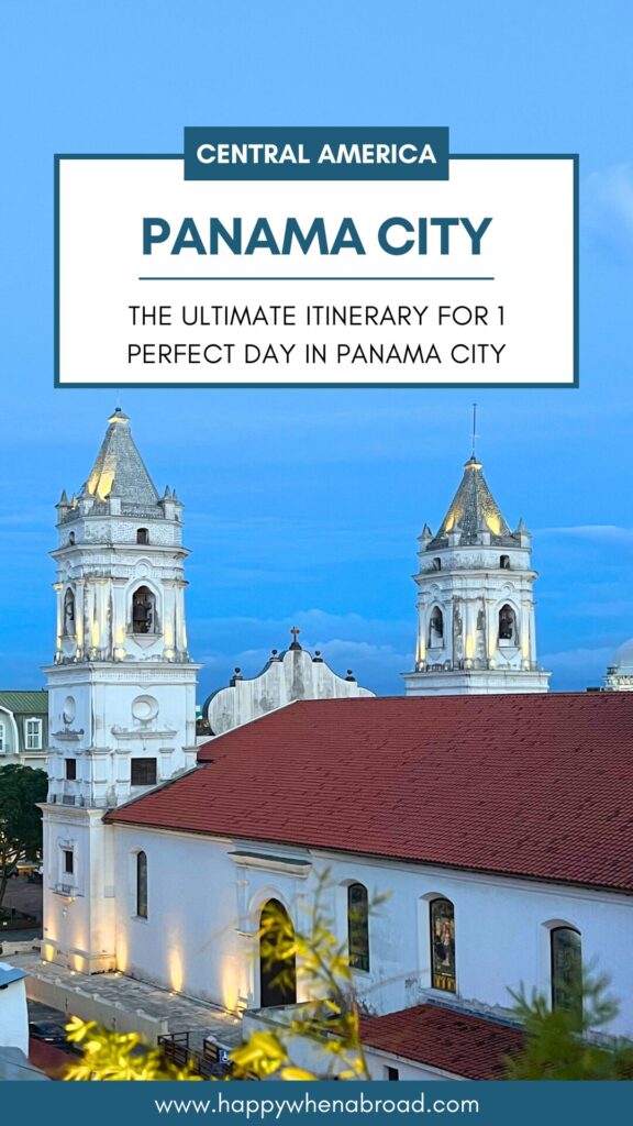 the perfect travel itinerary for 1 day in panama city